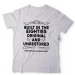 Built In The Eighties Tshirt Unisex