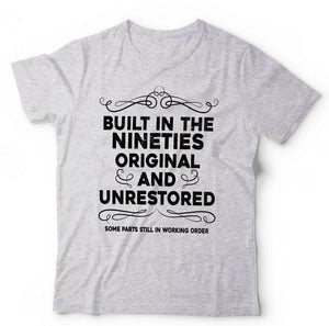 Built In The Nineties Tshirt Unisex