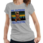 Go Outside Bear 2 Tshirt Fitted Ladies