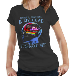 There's Someone In My Head Tshirt Fitted Ladies