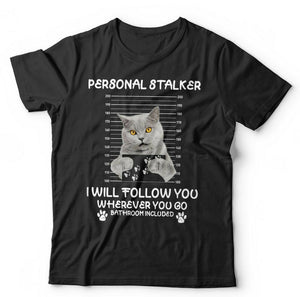 Personal Stalker Tshirt Unisex & Kids