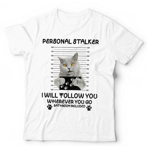 Personal Stalker Tshirt Unisex & Kids