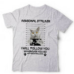 Personal Stalker Tshirt Unisex & Kids