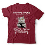 Personal Stalker Tshirt Unisex & Kids