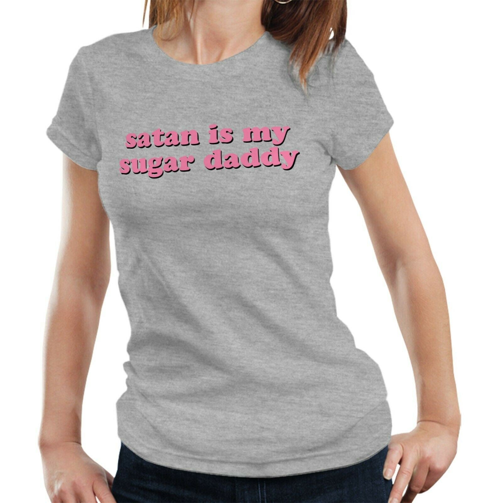 Satan Is My Sugar Daddy Tshirt Fitted Ladies