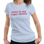 Satan Is My Sugar Daddy Tshirt Fitted Ladies