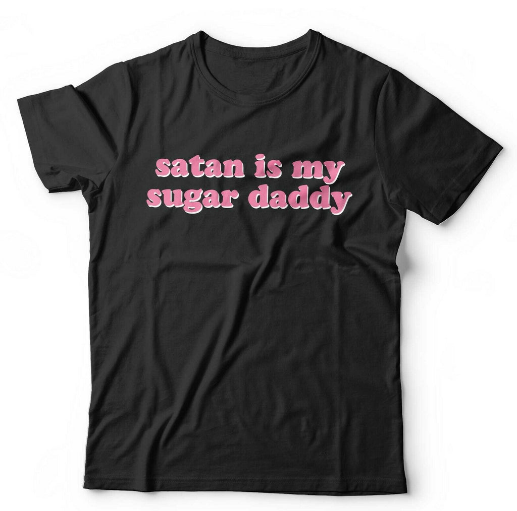 Satan Is My Sugar Daddy Tshirt Unisex