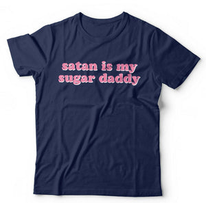 Satan Is My Sugar Daddy Tshirt Unisex