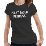 Plant Based Princess Tshirt Fitted Ladies