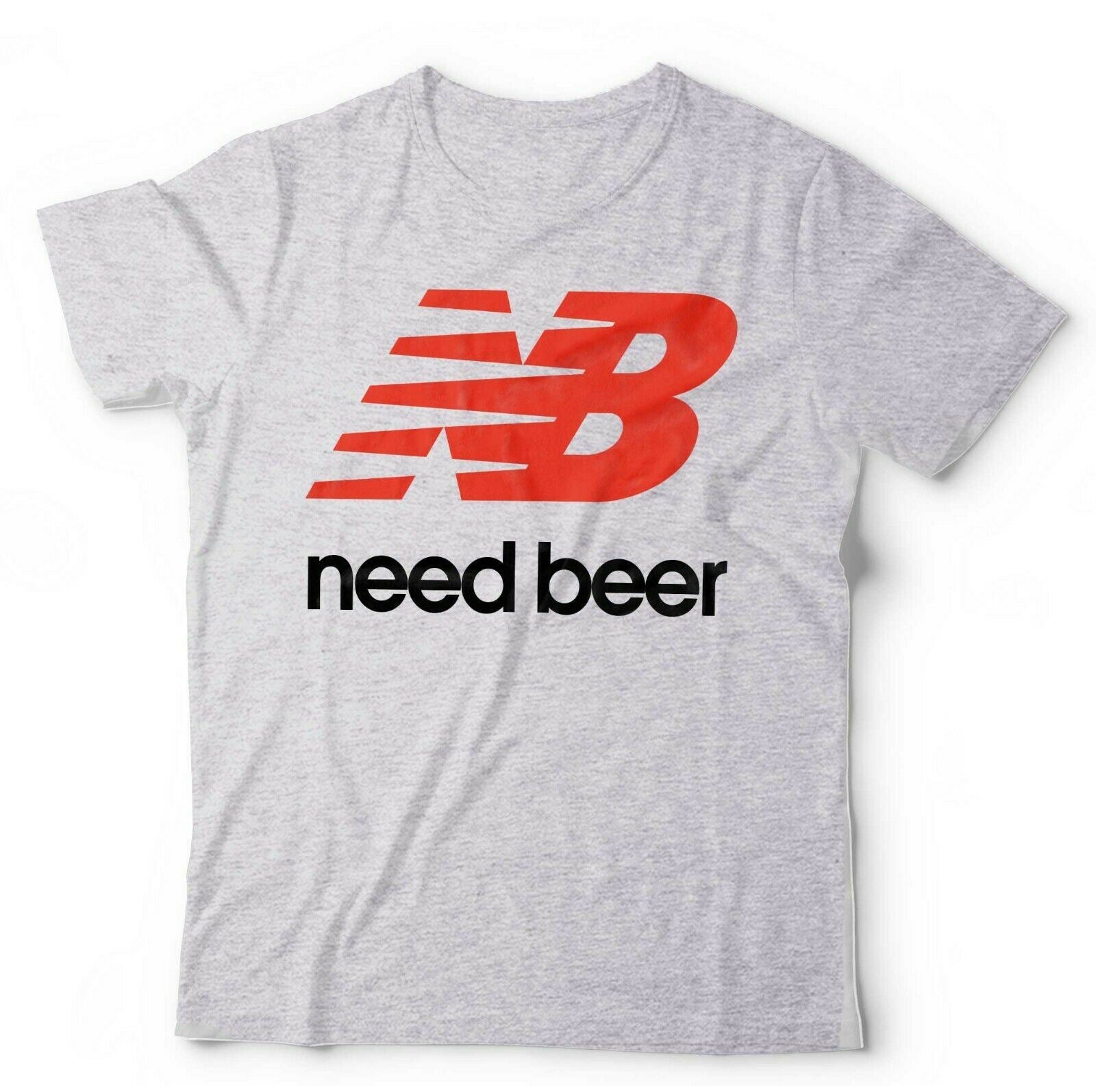 Need Beer Tshirt Unisex