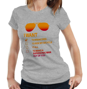 I Want To Break Free Sun Glasses Tshirt Fitted Ladies