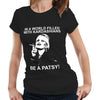 In A World Filled With Kardashians Be A Patsy Ladies T shirt