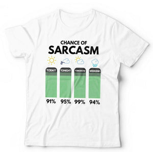 Chance Of Sarcasm Tshirt Unisex & Kids