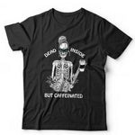 Dead Inside But Caffeinated T shirt Unisex & Kids