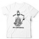 Dead Inside But Caffeinated T shirt Unisex & Kids