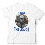 I Am The Liquor T shirt Unisex