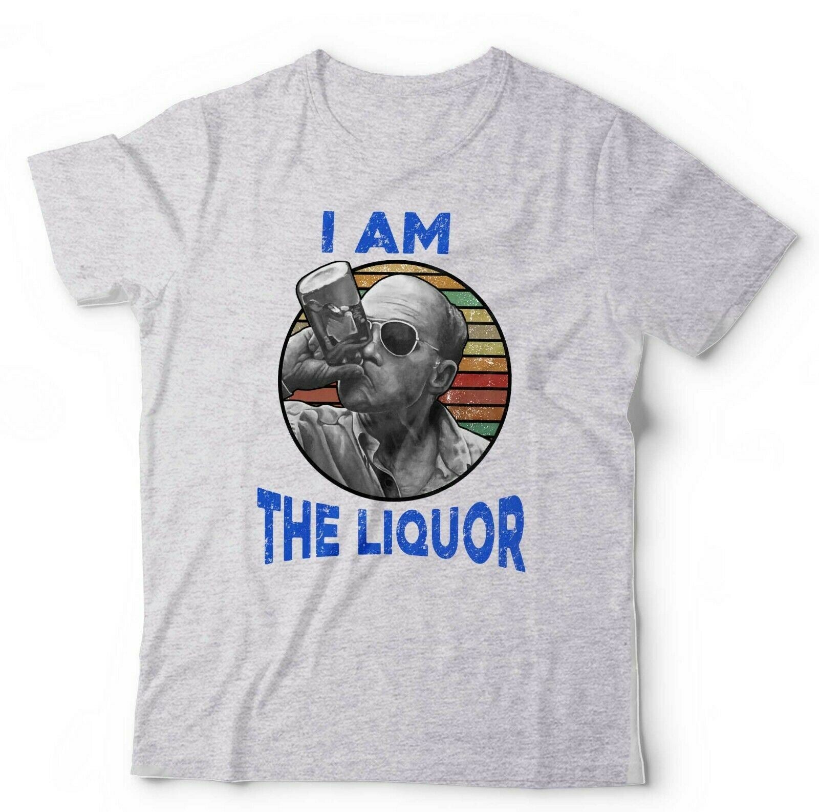 I Am The Liquor T shirt Unisex