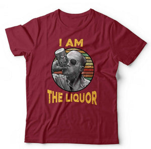 I Am The Liquor T shirt Unisex