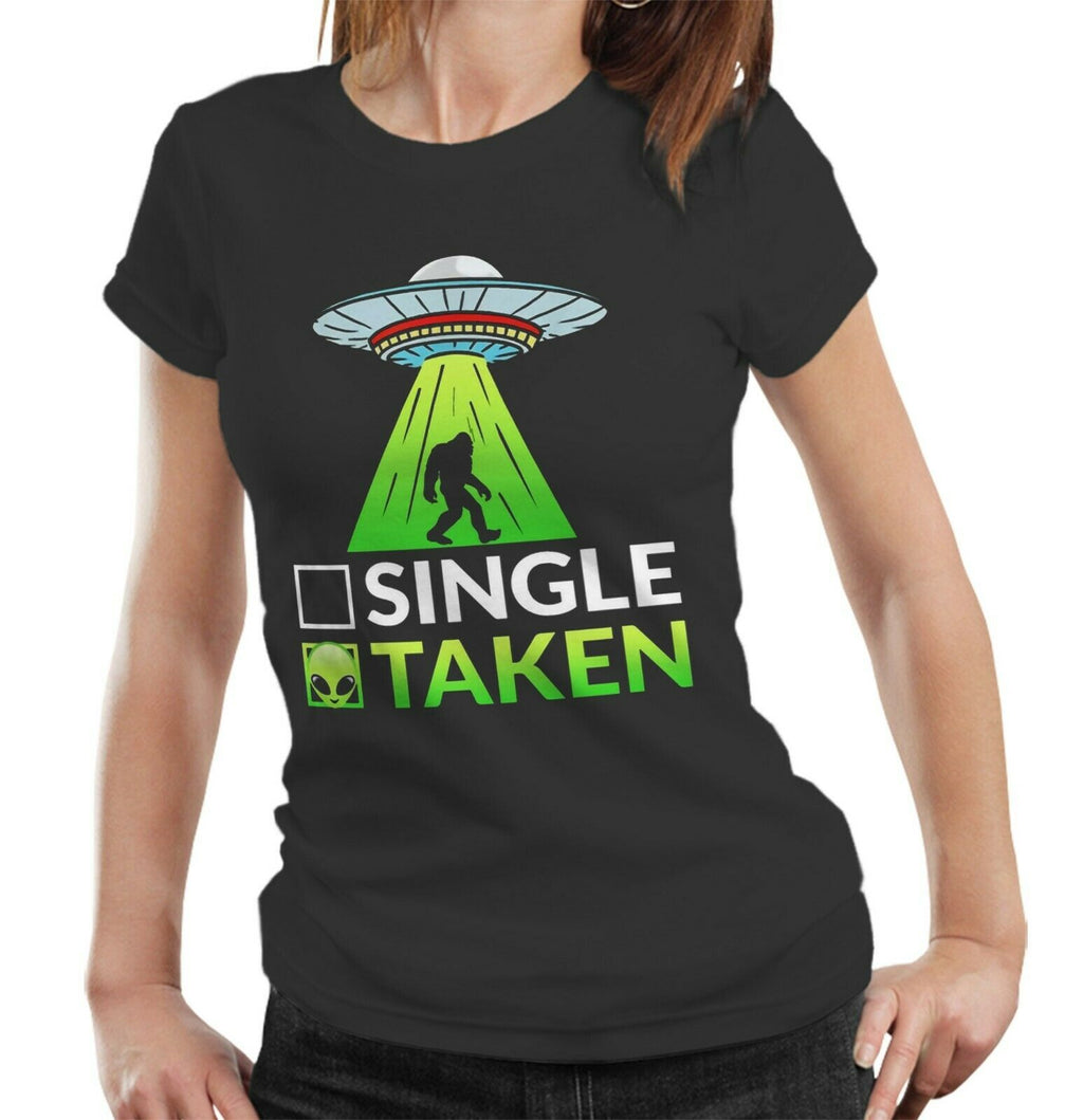 Single Taken Alien Abduction T shirt Fitted Ladies