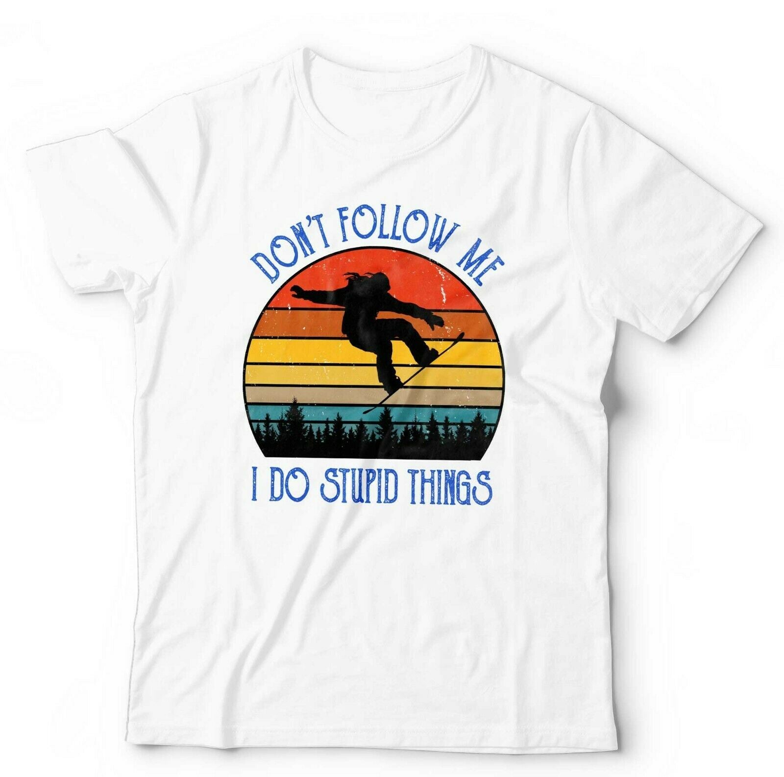 Don't Follow Me Snowboard T shirt Unisex & Kids