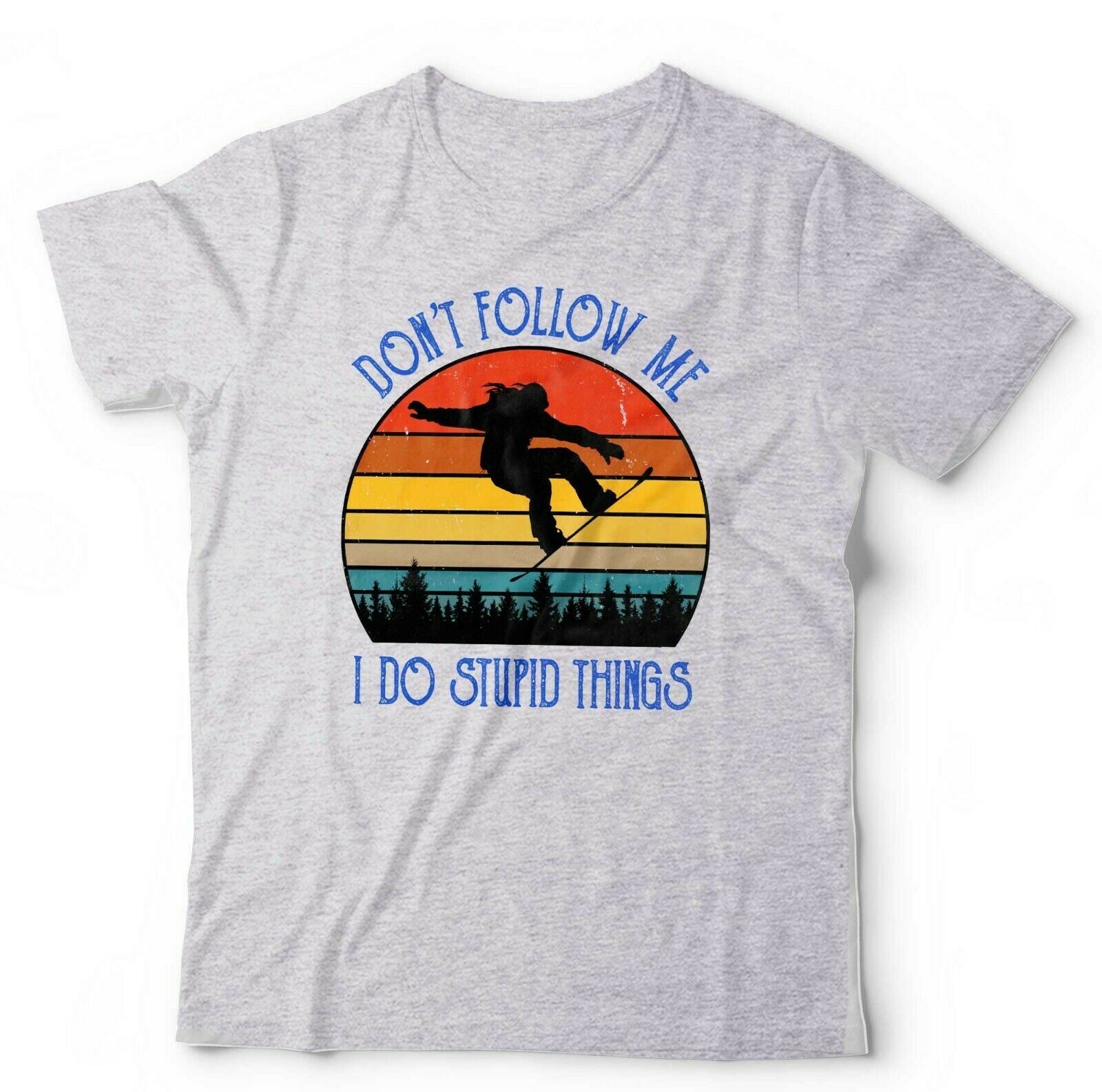 Don't Follow Me Snowboard T shirt Unisex & Kids