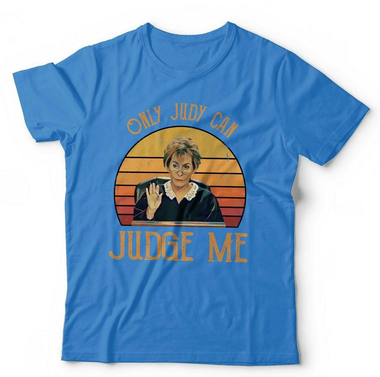 Only Judy Can Judge Me Tshirt Unisex & Kids