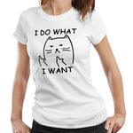 I Do What I Want Cat Tshirt Ladies