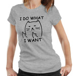 I Do What I Want Cat Tshirt Ladies
