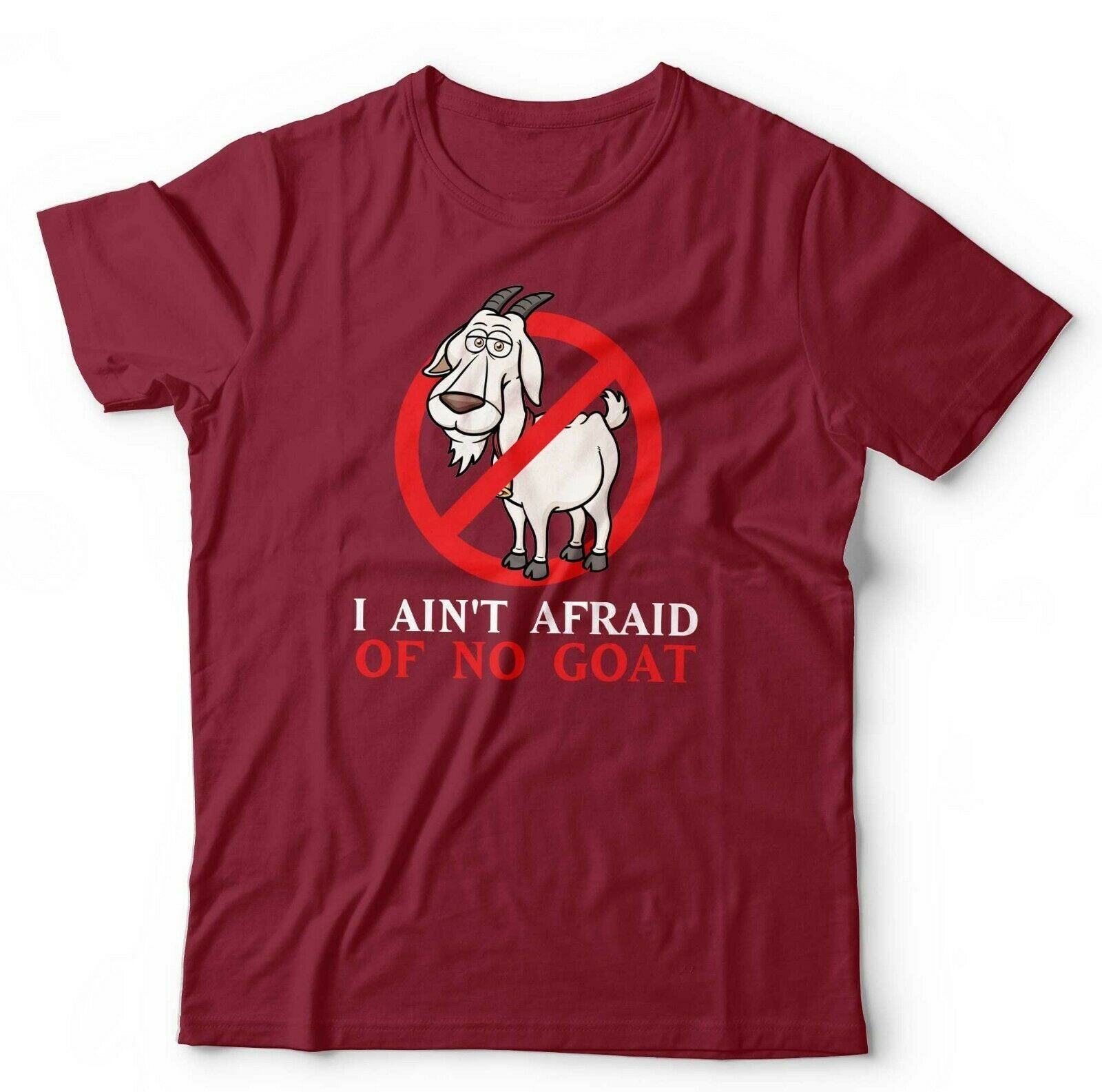 I Ain't Afraid Of No Goat Tshirt Unisex & Kids