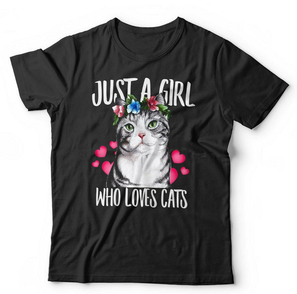 Just A Girl Who Loves Cats Tshirt Unisex