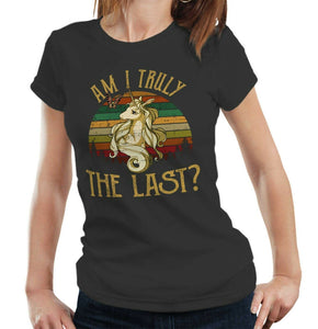 Am I Truly The Last Tshirt Ladies