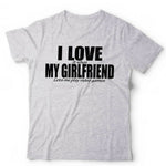 I Love It When My Girlfriend Lets Me Play Games Tshirt Unisex & Kids