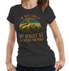 I'm Not Crazy My Reality Is Just Different Than Yours Tshirt Ladies