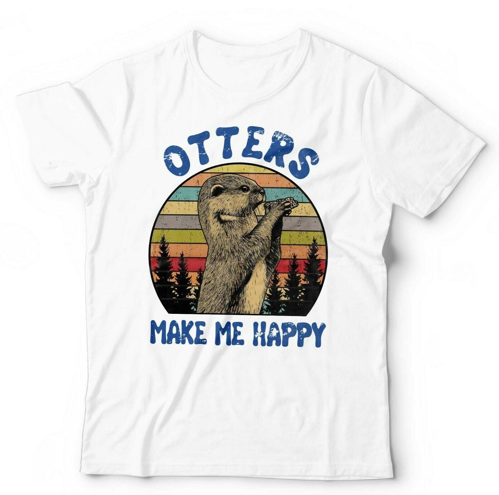 Otters Make Me Happy Tshirt Unisex & Kids