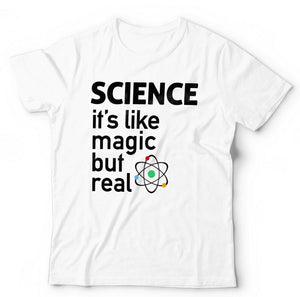 Science it's Like Magic But Real Tshirt Unisex & Kids