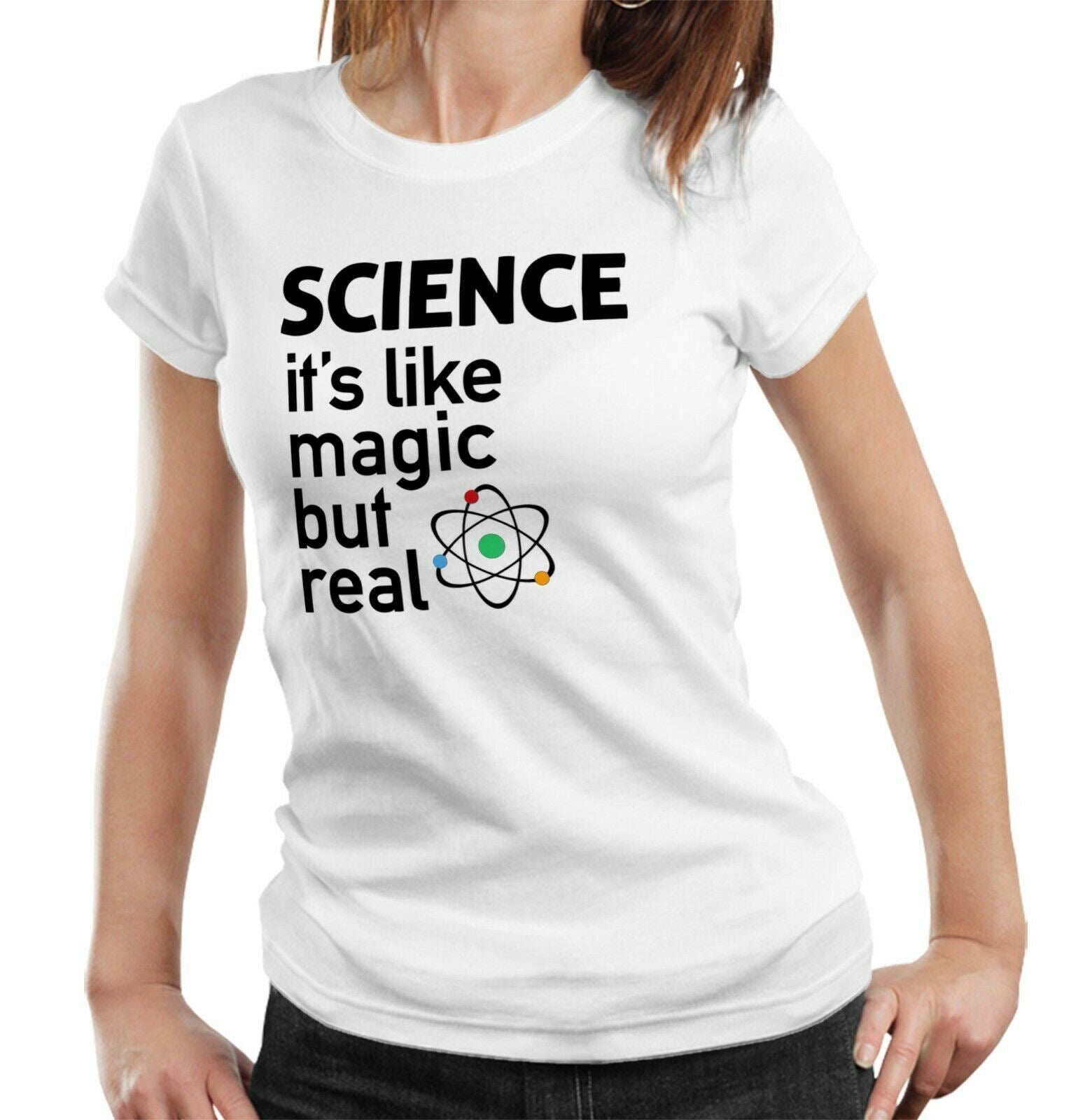 Science it's Like Magic But Real Tshirt Ladies