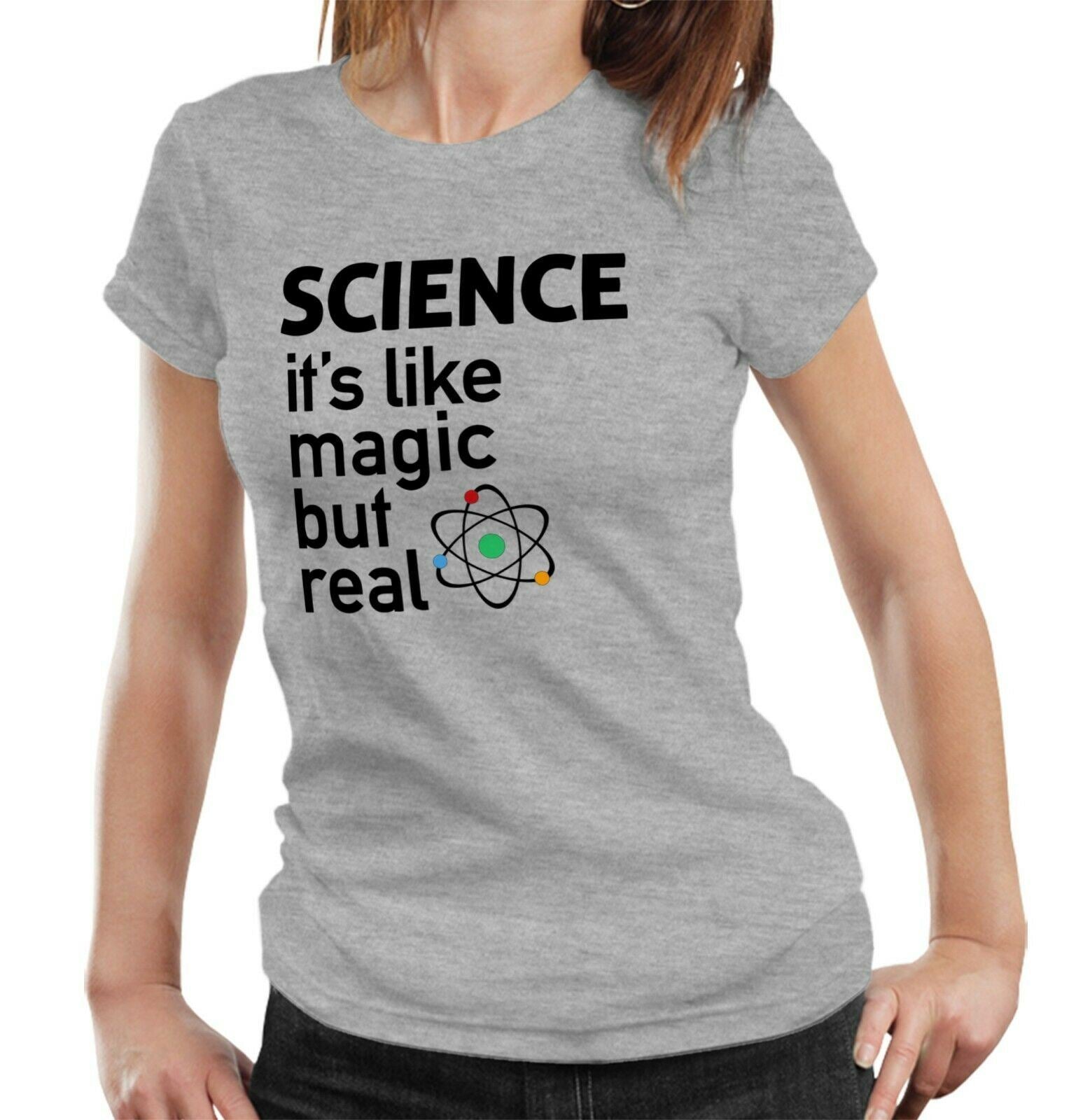 Science it's Like Magic But Real Tshirt Ladies