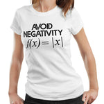 Avoid Negativity Tshirt Ladies