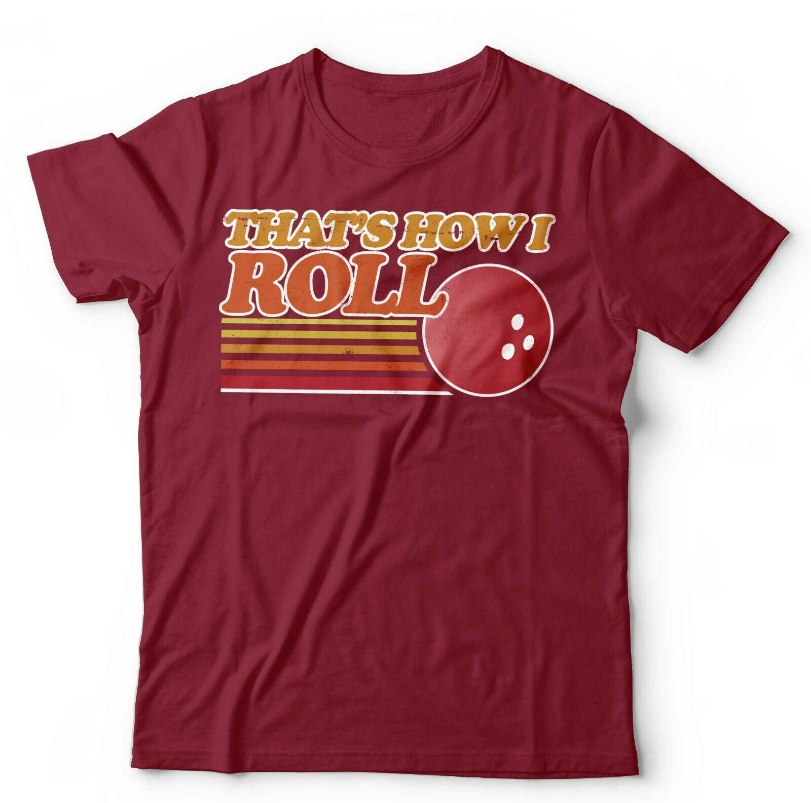 That's How I Roll Tshirt Unisex & Kids