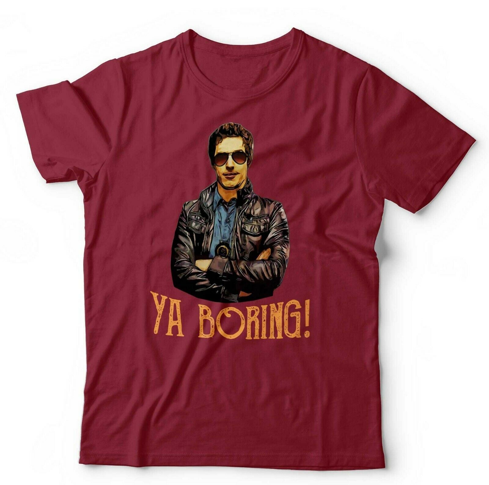 Ya Boring Tshirt Unisex