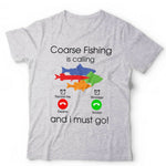 Coarse Fishing Is Calling Tshirt Unisex