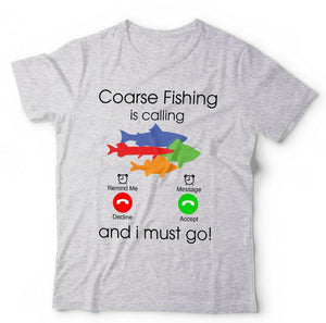 Coarse Fishing Is Calling Tshirt Unisex