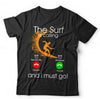 The Surf Is Calling Tshirt Unisex & Kids