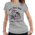 Don't Mess With Auntasaurus 2 Tshirt Fitted Ladies