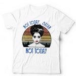 Not Today, Satan. Not Today Tshirt Unisex & Kids