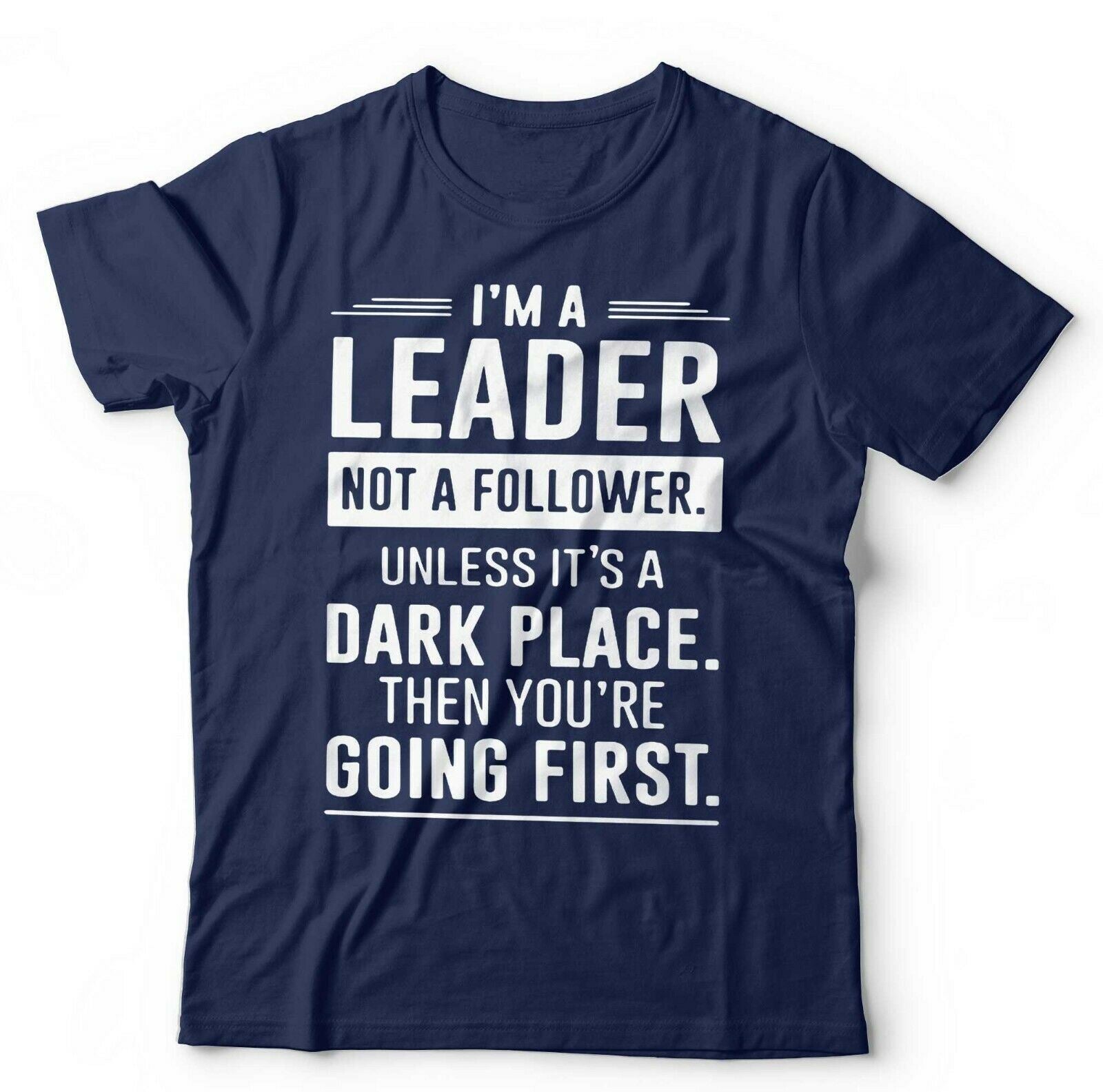 I'm A Leader Not A Follower Tshirt Unisex & Kids