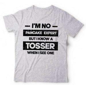 I'm No Pancake Expert Tshirt Unisex