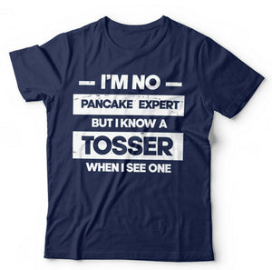 I'm No Pancake Expert Tshirt Unisex