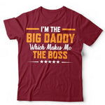 I'm The Big Daddy Tshirt Unisex