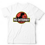 No Internet Tshirt Unisex & Kids